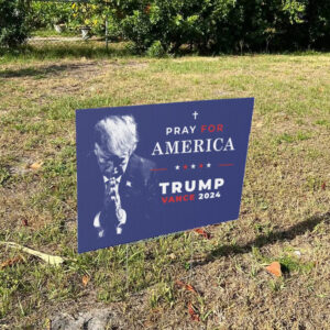 Pro Trump Yard Sign 2024, Pray for America President Trump Vance Yard Sign1