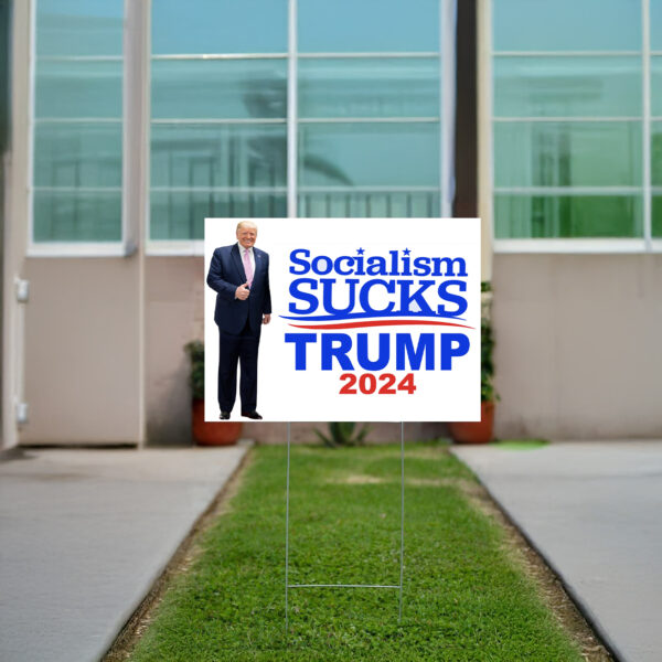 Socialism Sucks, Trump 2024 Red White & Blue Yard Sign USA