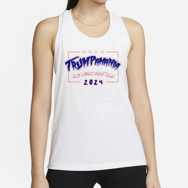 TRUMPAMANIA make america great again T-shirt2