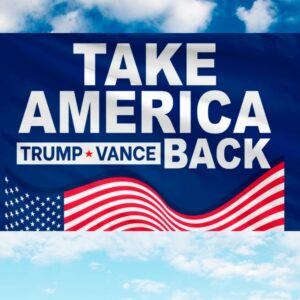 Take America Back Flag, Trump Vance Flag, Trump For President, Republican Flag, USA President Election 2024 Flag