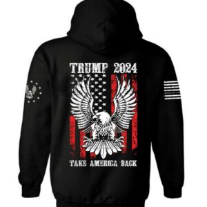 Trump 2024 Hoodie, Trump 2024 Take American Back Shirt, Trump T-shirt, Election Shirt, USA Flag T-shirt, Pro Trump 2024 Election Shirt