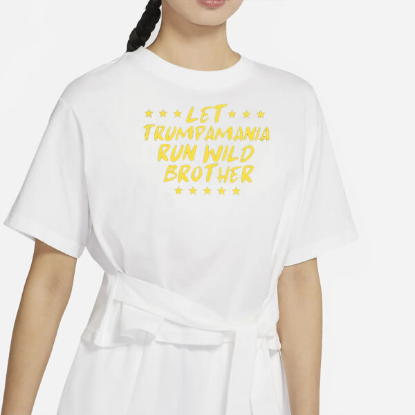 Trump 2024 Let Trumpamania Run Wild Brother Trump 2024 Republican Men T-Shirts