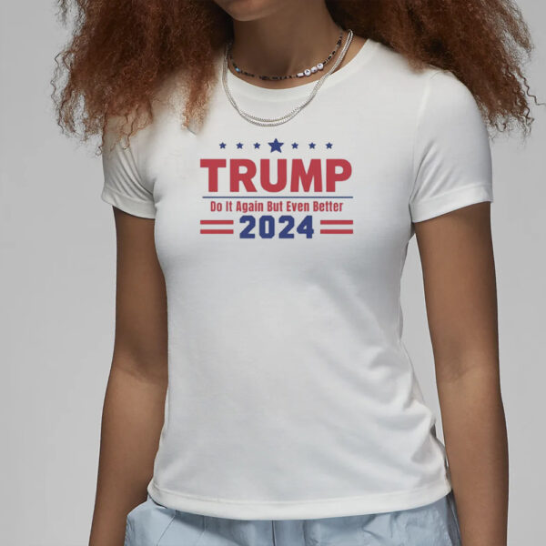 Trump 2024 Shirt, Make America Great Again Shirt, President Trump Shirt, Trump Rally Shirt, Funny Trump 2024 Shirt Gift, 2024 Election Shirt3