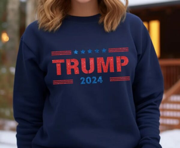 Trump 2024 T-Shirt Glitter Sweatshirt, Persident Donald Trump Shirt 2024, Trump 2024 Election Shirt, Support Trump T-Shirt3