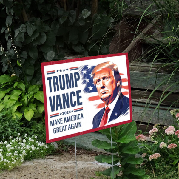 Trump 2024 & Vance Senate Sign ,Make America Great Again Yard Sign2