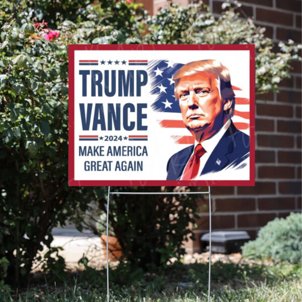 Trump 2024 & Vance Senate Sign ,Make America Great Again Yard Sign6