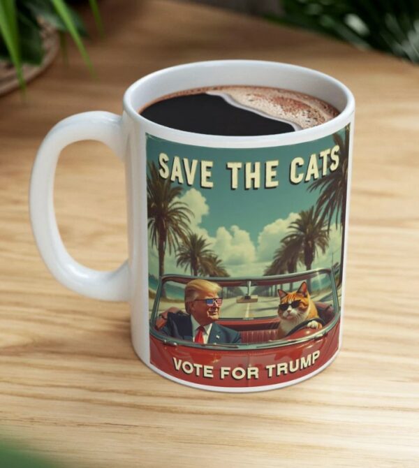 Trump Cat Ceramic Mug, Funny Political Election Gift, Save the Cats Vote for Trump, President Trump Mug, Save the Cats Mug, Cats for Trump