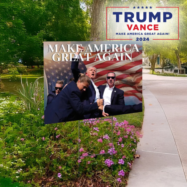 Trump For President, Make America Great Again Yard Sign1