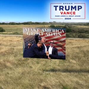 Trump For President, Make America Great Again Yard Sign3