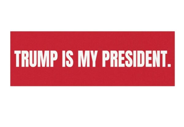 Trump Is My President Car Magnet - Red Republican Support Magnet for Donald Trump 2024