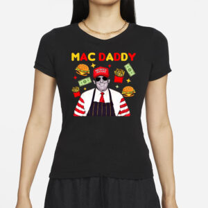 Trump Mac Daddy Shirt, Make America Great Again Shirt, Trump Fries Shirt, Trump Support Team, Anti Kamala Shirt, Trump Mcdonald Election Tee