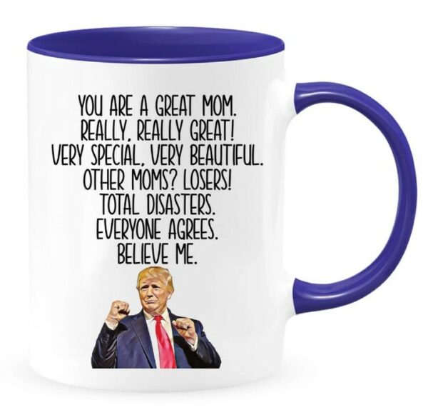 Trump Mom Mug , Funny Mom Mug, Funny Mom Gift, Trump Mug, Trump Gift, Funny Trump Mug, Funny Trump Gift, Republican Mug, Republican1