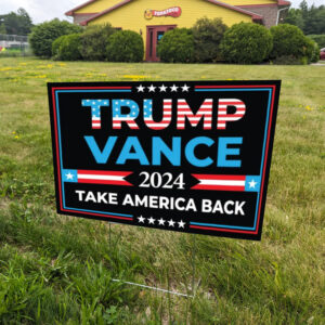 Trump President Vance Vice President 2024, Trump Vote Yard Sign1