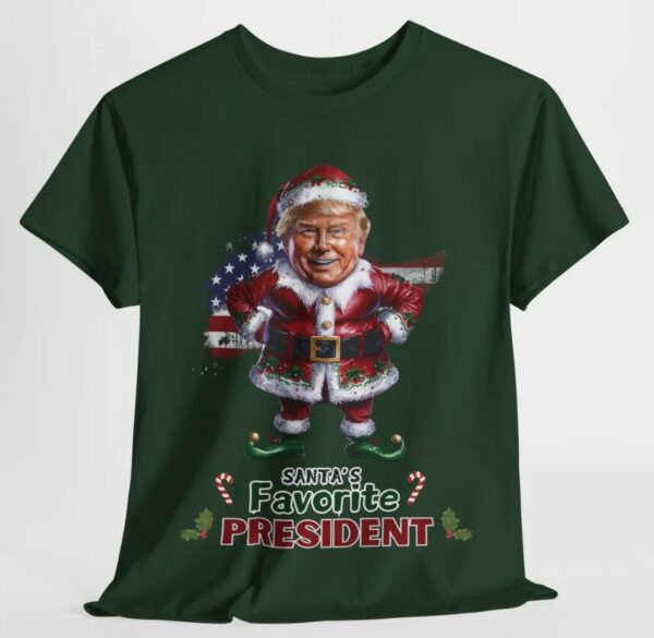 Trump Santa favorite President tshirt, MAGA, Funny Trump shirt, Trump parody T-shirt, Trump slogan shirt, Women Christmas shirts, Trump meme1