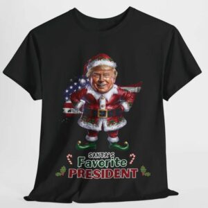 Trump Santa favorite President tshirt, MAGA, Funny Trump shirt, Trump parody T-shirt, Trump slogan shirt, Women Christmas shirts, Trump meme2