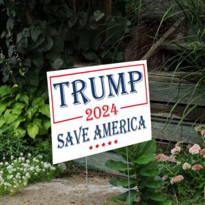 Trump Save America Yard Sign, America Yard Sign, Election Sign, Trump 2024 Yard Sign2