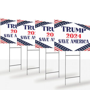 Trump Save America Yard Sign, Election 2024, Political Yard Sign