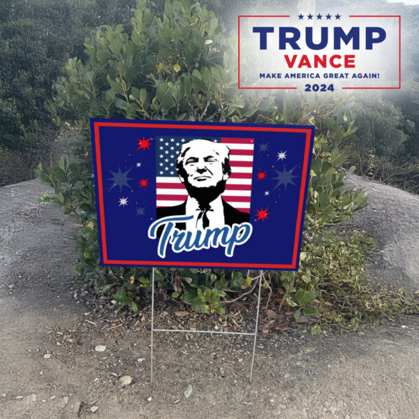 Trump Signs For Yard - trump yard sign, trump 2024 yard sign, Republican lawn Yard Sign2