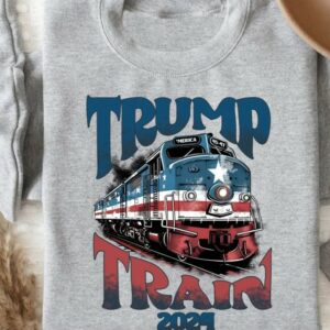 Trump Train 2024, Trump Sweatshirt, Donald Trump Shirt, American Sweatshirt, USA Sweatshirt, USA Shirt, Trump President, Political Shirt