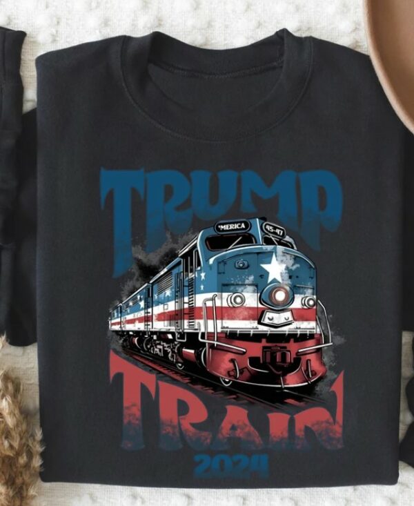 Trump Train 2024, Trump Sweatshirt, Donald Trump Shirt, American Sweatshirt, USA Sweatshirt, USA Shirt, Trump President, Political Shirt1