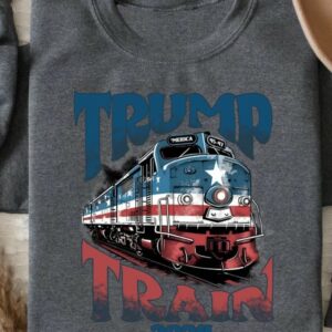 Trump Train 2024, Trump Sweatshirt, Donald Trump Shirt, American Sweatshirt, USA Sweatshirt, USA Shirt, Trump President, Political Shirt2