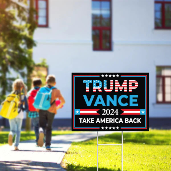 Trump Vance 2024 Yard Sign ,Take America Back Yard Sign