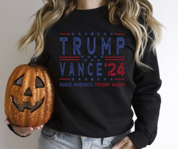 Trump Vance 24 Sweatshirt, Trump 2024 Hoodies,President Trump,Republican Sweater,Republican Gifts Support Trump Sweatshirt,American Flag Tee3