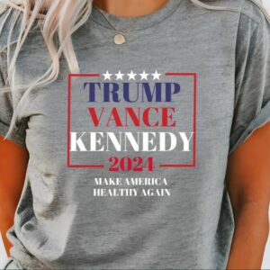 Trump Vance Kennedy Shirt Make America Healthy Again Donald Trump JD Vance Shirt, Trump for 2024, Trump For The People, Republican Shirt