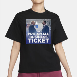 Trump Vance the pro-small business ticket shirt2