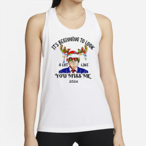 Trump reindeer it’s beginning to look a lot like you miss me 2024 shirt2