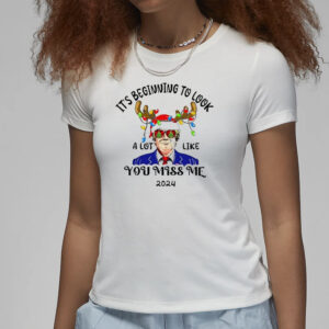 Trump reindeer it’s beginning to look a lot like you miss me 2024 shirt3