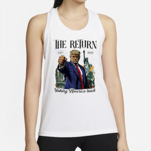 Trump the return taking America back 2024 shirt2