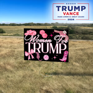 Trump yard sign, Women For Trump lawn Yard Sign3