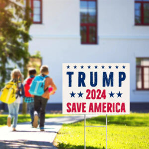 Vote Trump 2024 Yard Sign , President Trump Election Yard Sign