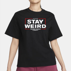 Weird Trump 2024 - Stay Weird - Donald Trump JD Vance T-Shirt2