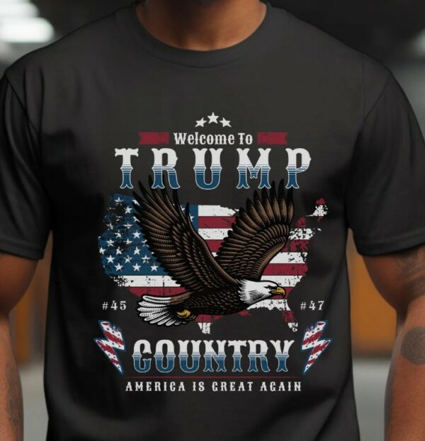 Welcome to Trump Country America Is Great Again 2024 Elections MAGA Unisex classic tee