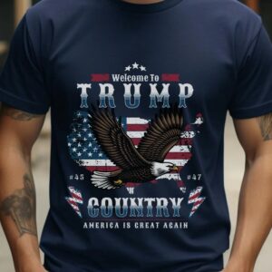 Welcome to Trump Country America Is Great Again 2024 Elections MAGA Unisex classic tee1