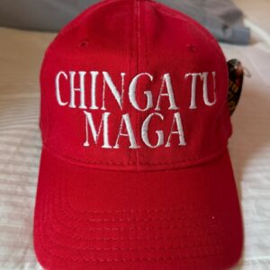 chinga tu maga hat