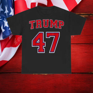 47 Trump 2024 President Donald Trump 47th President Shirt, Hoodie, Sweatshirt, Long Sleeve and Tank Top6