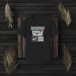 America 47th, Donald Trump President Inauguration Day 2025 Shirt