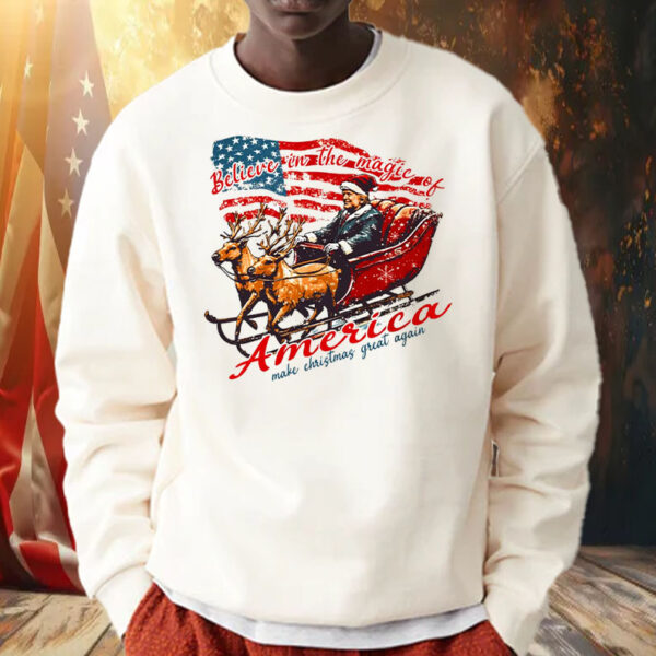 Believe In The Magic Of America ,Make Christmas Great Again Shirt, Hoodie, Sweatshirt, Long Sleeve and Tank Top1