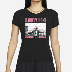 Christmas Daddys Home Shirts