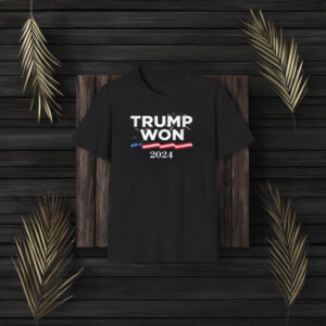 Congratulation Trump Won 2024 Shirts