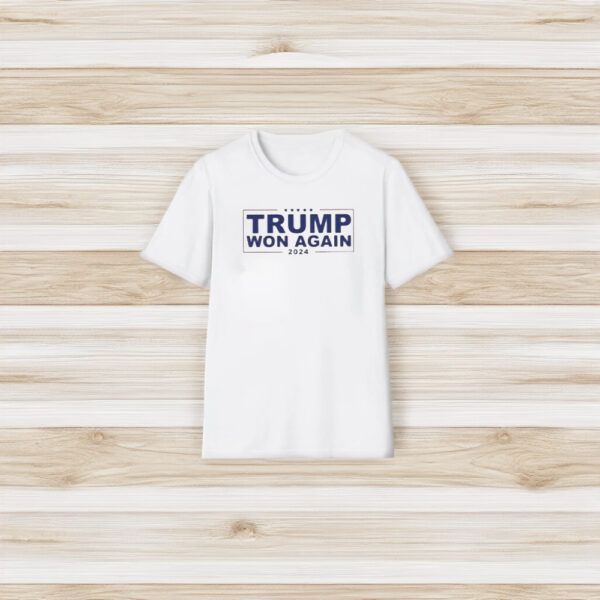 Congratulation Trump Won Again 2024 Shirts