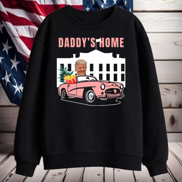 Daddy's Home Funny Pink ,President Trump 2024, Miss Me Yet Shirt, Hoodie, Sweatshirt, Long Sleeve and Tank Top2