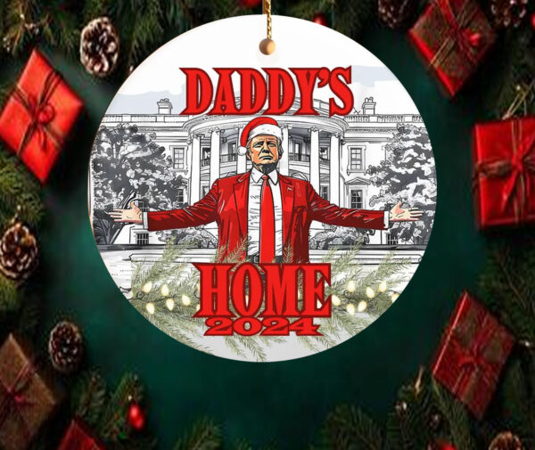 Daddy's Home Trump 2024 , President Trump Christmas Ornament1