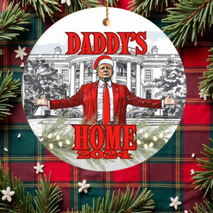 Daddy's Home Trump 2024 , President Trump Christmas Ornament2