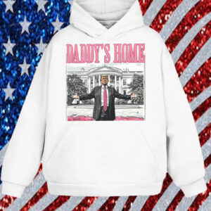 Daddys Home White House Pink Trump 2024, MAGA Supporter Election 2024 Shirt, Hoodie, Sweatshirt, Long Sleeve and Tank Top12