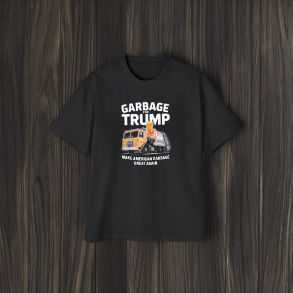 Donald Trump Rides In Garbage Truck 2024 Make American Garbage Great Again Shirts1