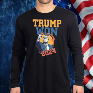 Donald Trump ,Trump Won Again Shirt, Hoodie, Sweatshirt, Long Sleeve and Tank Top